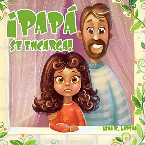 ?íPap?í se encarga! (Spanish Edition)