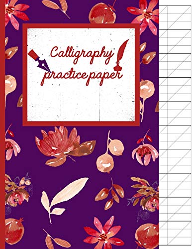 Calligraphy Practice Paper: Floral Red Watercolor Hand Writing Workbook For Adults & Kids 120 Pages Of Practice Sheets To Write In (8.5X11 Inch).