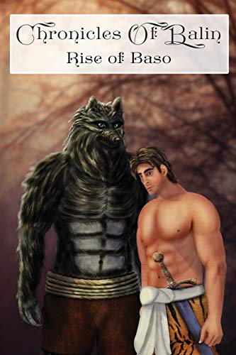 Chronicles Of Balin (Rise Of Baso)