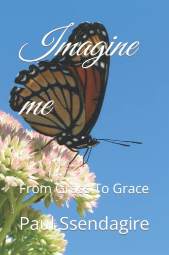Imagine Me: From Grass To Grace