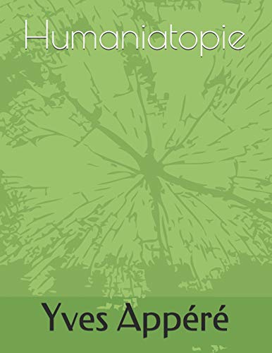 Humaniatopie (French Edition)