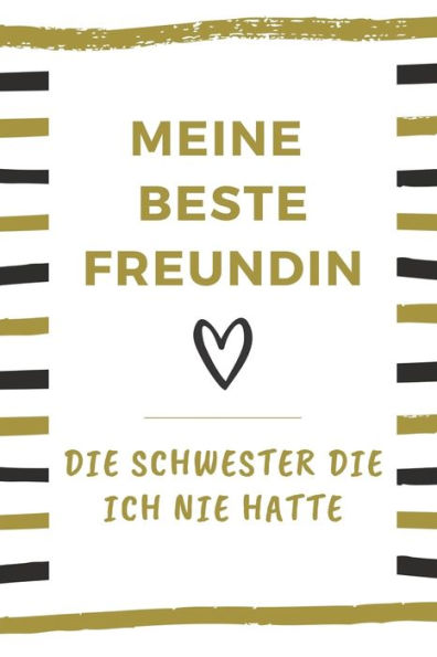Meine Beste Freundin Die Schwester Die Ich Nie Hatte: A5 52 Wochen Kalender Geschenkidee Für Deine Beste Freundin| Bff | Geburtstag | Persönliches ... Ausfüllen Und Verschenken (German Edition)