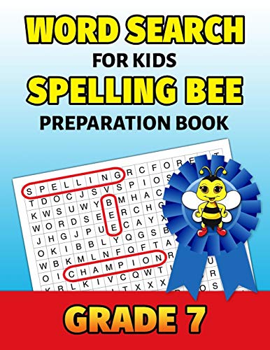 Word Search For Kids Spelling Bee Preparation Book Grade 7: 7Th Grade Spelling Workbook Fun Puzzle Book Seventh Grade Teacher Student Class Homeschool
