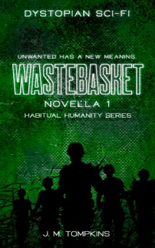 Wastebasket: Novella 1 (Habitual Humanity)