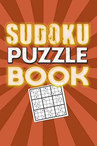 Sudoku Puzzle Book: Best Sudoku Puzzle To Spend Time Being A Sudoku Master. Best Gift Idea For Your Mom And Dad. - 9781086874013