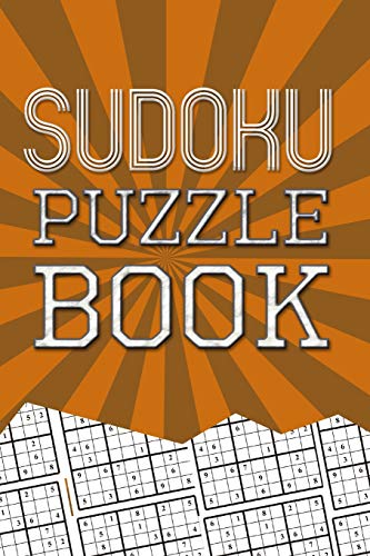 Sudoku Puzzle Book: Best Sudoku Puzzle To Spend Time Being A Sudoku Master. Best Gift Idea For Your Mom And Dad. - 9781086874037