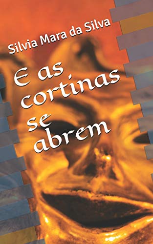 E As Cortinas Se Abrem (Portuguese Edition)