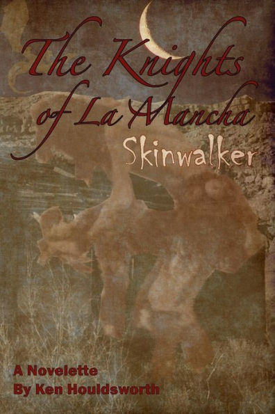 The Knights Of La Mancha Skinwalker