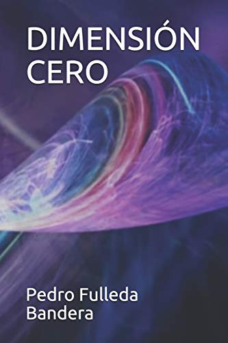 Dimensión Cero (Spanish Edition)