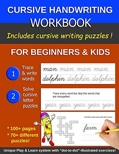 Cursive Handwriting Workbook For Beginners & Kids: With Cursive Handwriting Puzzles! Have Fun Whilst Learning And Practicing Cursive Handwriting.