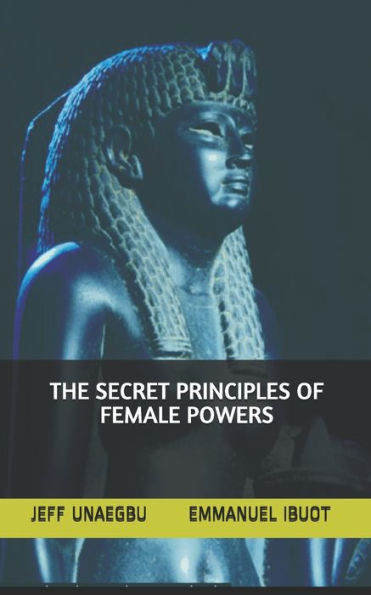 THE SECRET PRINCIPLES OF FEMALE POWERS