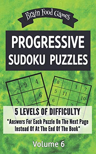 Progressive Sudoku Puzzles: 5 Levels Of Difficulty With Answers Fur Each Puzzle On The Next Page Instead Of At The End Of The Book (Brain Food Games Series) - 9781087463537
