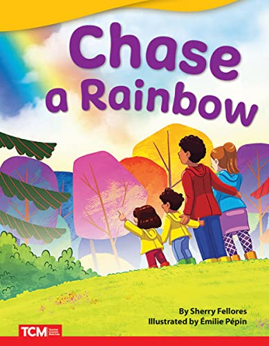 Chase A Rainbow - Fiction Story Reader (Grade 1/Reading Level 1) (Literary Text)