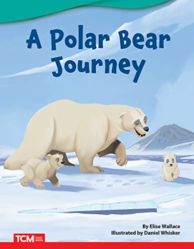 A Polar Bear Journey (Literary Text)
