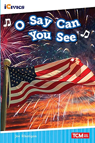 O Say Can You See (Icivics: Inspiring Action)