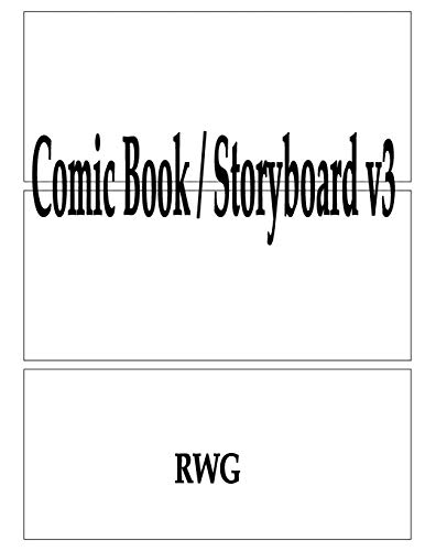 Comic Book / Storyboard V3: 100 Pages 8.5" X 11"