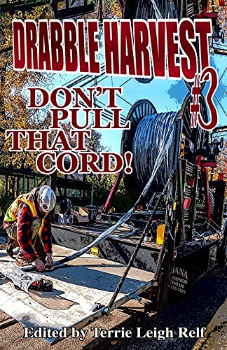 Drabble Harvest #3: Don't Pull That Cord!