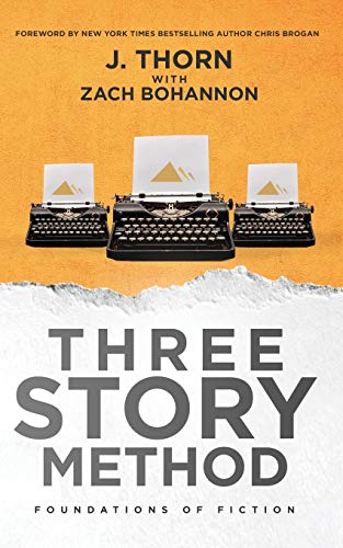 Three Story Method: Foundations Of Fiction