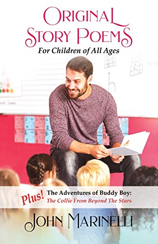 Original Story Poems For Children Of All Ages: Children's Story Poems (Children's Stories)