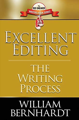 Excellent Editing: The Writing Process (The Red Sneaker Writers Book)