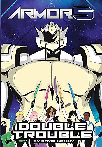 Armor5 Double Trouble: Book 2 Of The Armor5 Series