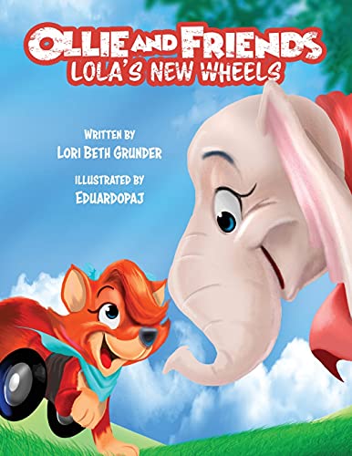 Ollie And Friends: Lola's New Wheels