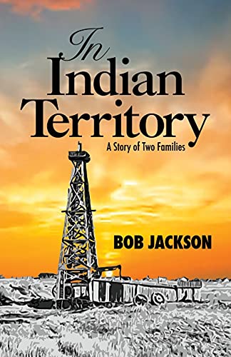In Indian Territory: A Story Of Two Families