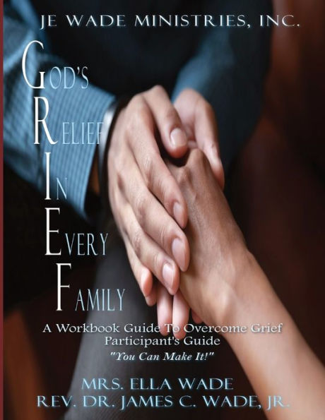 G.R.I.E.F. Participant's Guide: God's Relief In Every Family