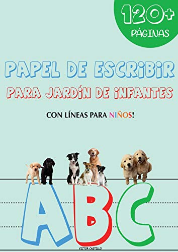 Papel de Escribir: Para ni??os (Con lineas Edici??n tama??o Gigante). (1) (Paper Para Practicar Caligraf?ía) (Spanish Edition)