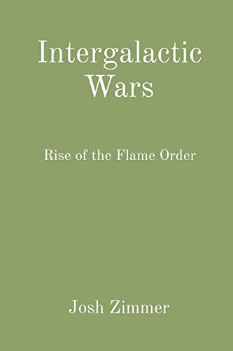 Intergalactic Wars: Rise of the Flame Order