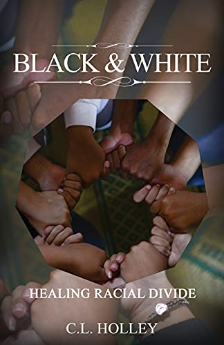 Black and White: Healing Racial Divide