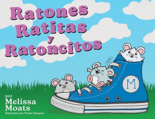 Ratones Ratitas Y Ratoncitos (Spanish Edition)