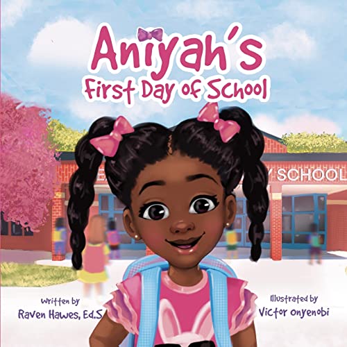 Aniyah's Furst Day Of School - 9781087955841