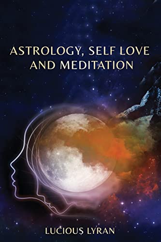 Astrology, Self Love And Meditation