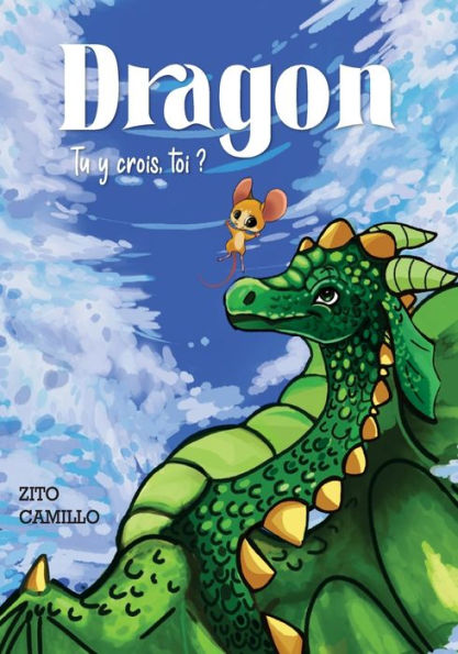 Dragon, Tu Y Crois, Toi? (French Edition)