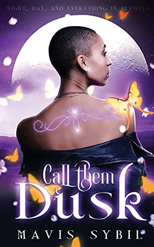 Call Them Dusk: Night, Day And Everything In Between