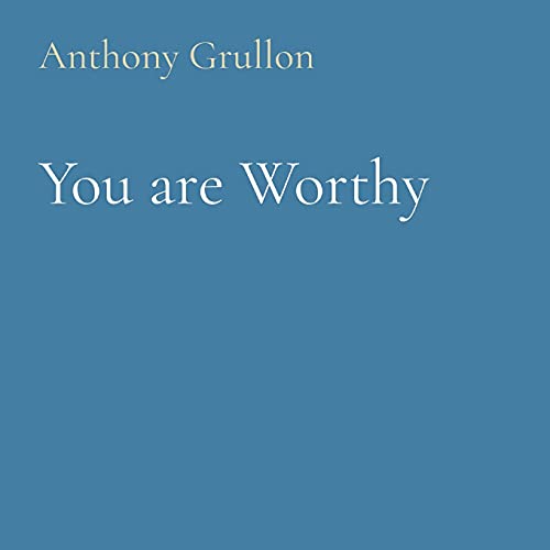 You Are Worthy