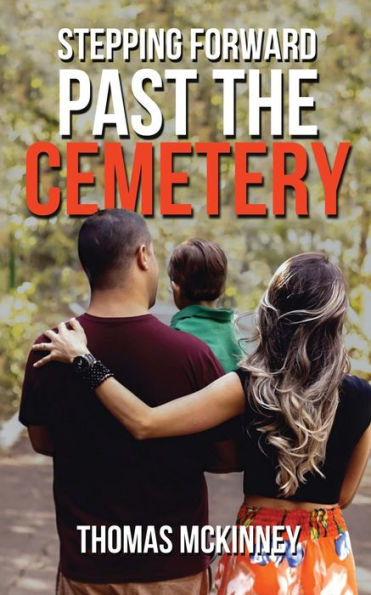 Stepping Forward Past The Cemetery - 9781087977607