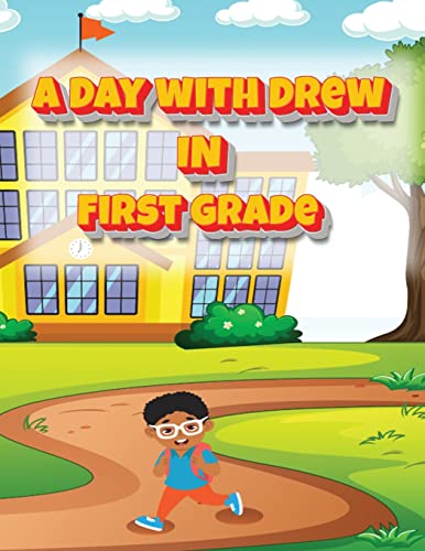 A Day With Drew In First Grade