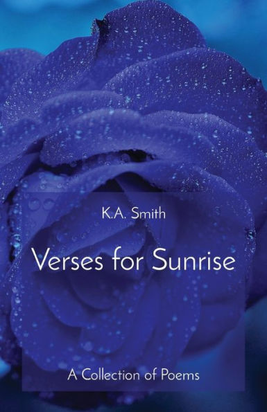 Verses For Sunrise: A Collection Of Poems