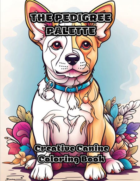 The Pedigree Palette: Creative Canine Coloring Book