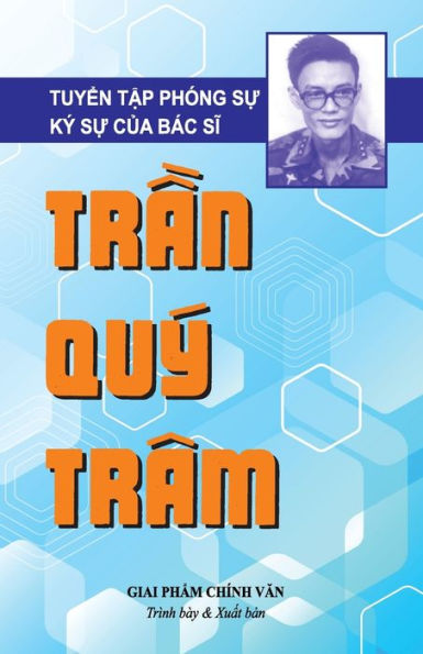 Tuy?N T?P Phóng S? - Bác Si Tr?N Quý Trâm (Vietnamese Edition)