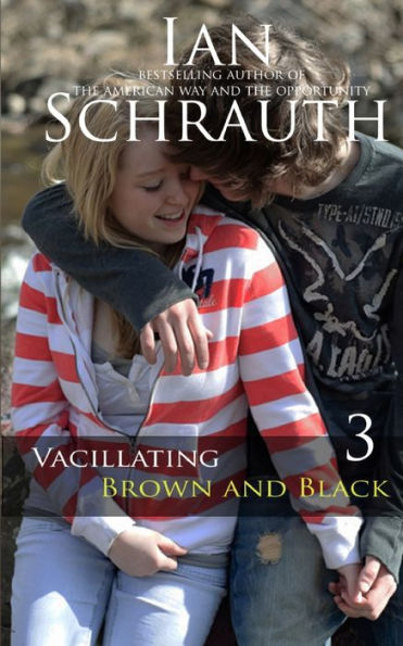 Vacillating Brown And Black: Vol. 3 (Vacillation Saga: Tammy)