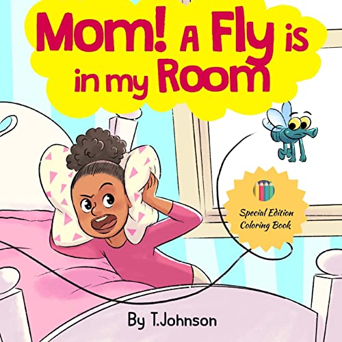 Mom! A Fly Is In My Room