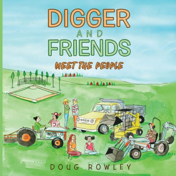 Digger And Friends Meet The People