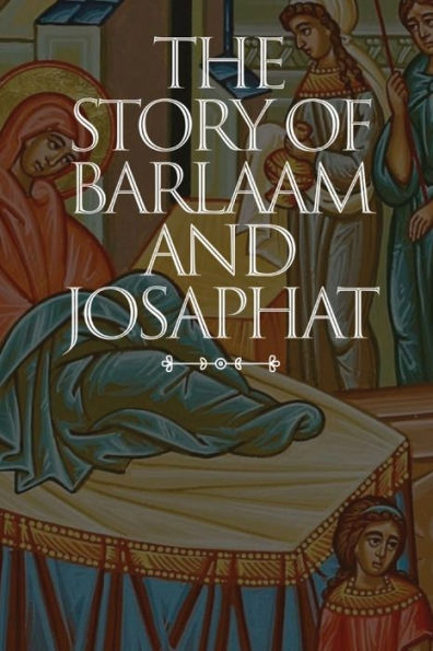 The Story Of Barlaam And Josaphat
