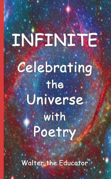 Infinite: Celebrating The Universe With Poetry
