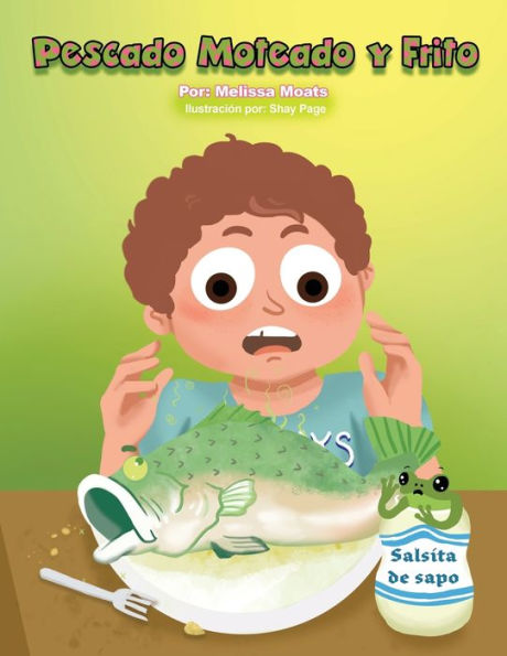 Pescado Moteado Y Frito (Spanish Edition)