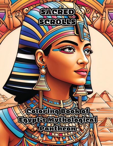 Sacred Scrolls: Coloring Book Of Egypt's Mythological Pantheon
