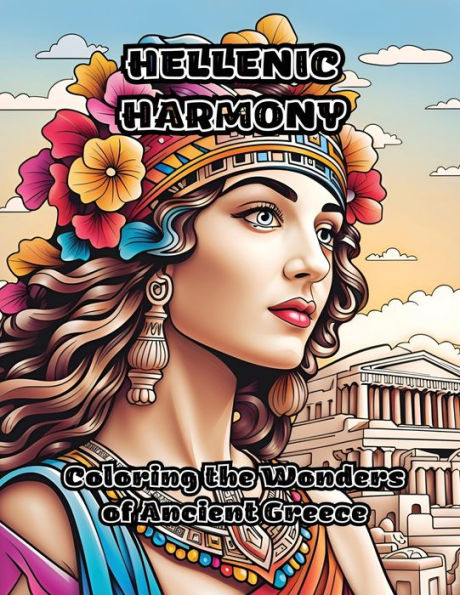 Hellenic Harmony: Coloring The Wonders Of Ancient Greece